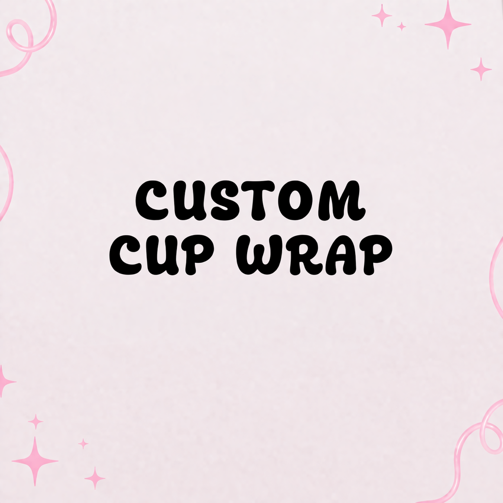 Custom Cup Wrap