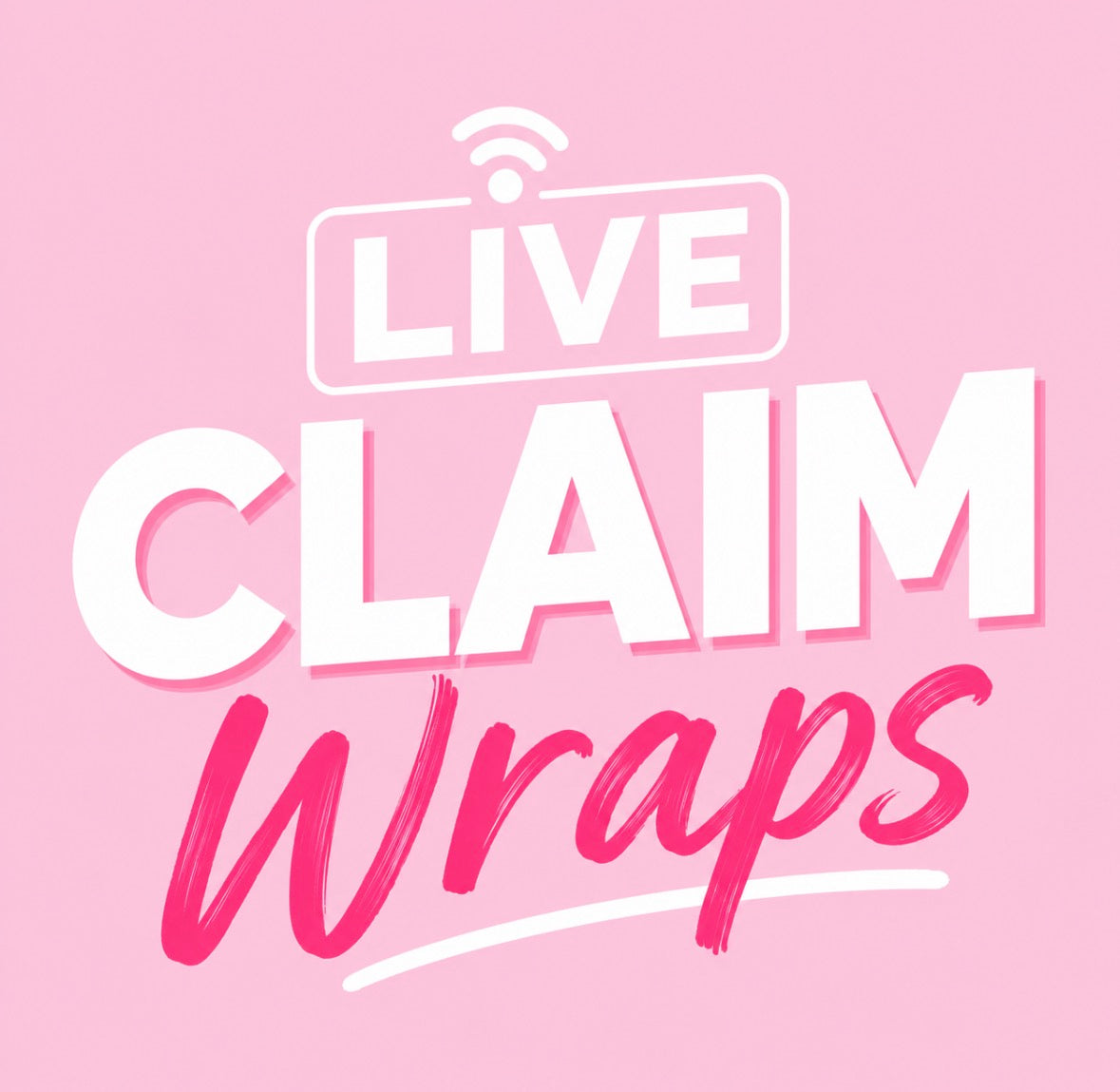 LIVE CLAIM WRAPS